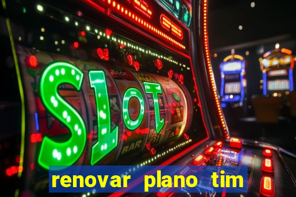 renovar plano tim beta por sms